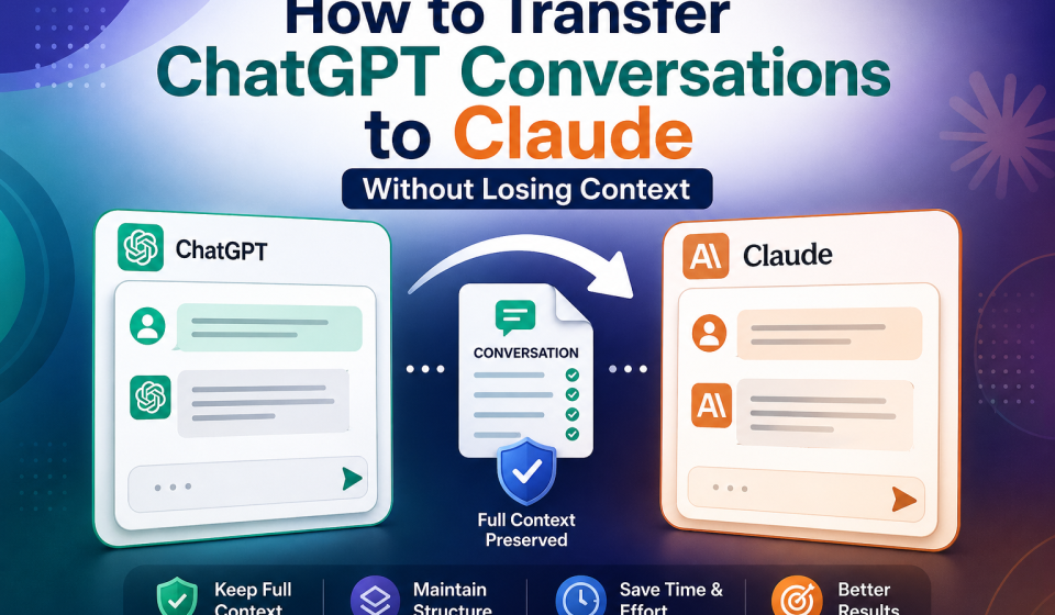How to transfer ChatGPT conversations to Claude without losing context step-by-step infographic
