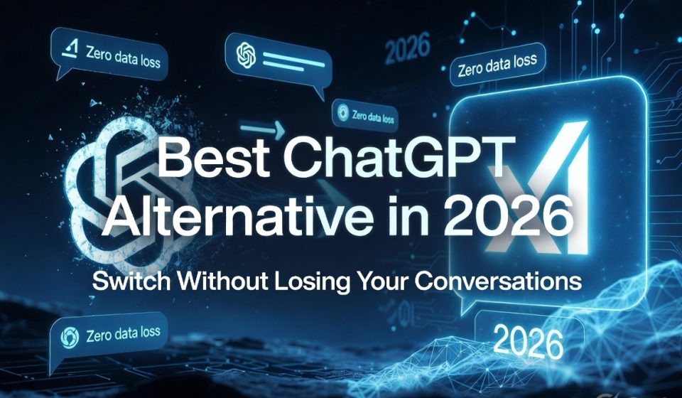 Best ChatGPT Alternative in 2026: Switch Without Losing Your Conversations