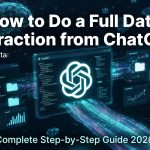 How to Do a Full Data Extraction from ChatGPT (Complete Step-by-Step Guide 2026)