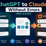 ChatGPT to Claude without errors migration guide feature image showing AI chat transfer workflow and formatting preservation