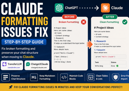 Claude formatting issues fix guide showing clean chat structure and markdown formatting transfer from ChatGPT to Claude.