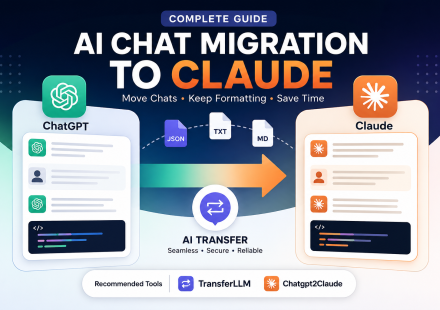 AI Chat Migration to Claude complete guide with ChatGPT to Claude transfer workflow and AI transfer tools