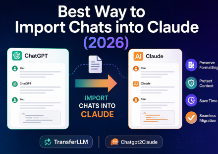 Best way to import ChatGPT chats into Claude in 2026 with formatting preservation and AI chat migration tools