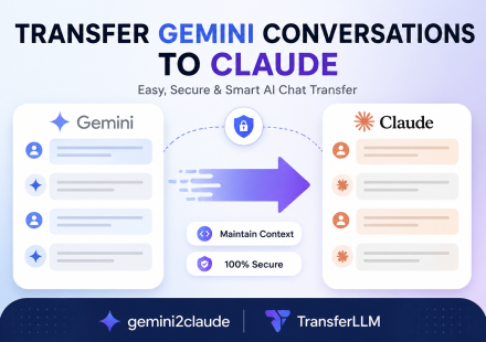 Transfer Gemini conversations to Claude using gemini2claude and TransferLLM secure AI chat migration banner