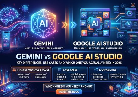 Gemini vs Google AI Studio: Key Differences, Use Cases and Which One You Actually Need in 2026