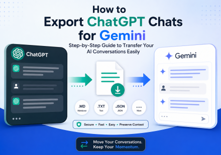 Export ChatGPT chats for Gemini using TransferLLM with a simple step-by-step AI conversation migration process.